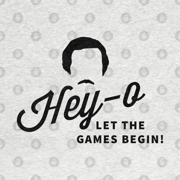 Hey-o - Let the games begin! by BodinStreet
